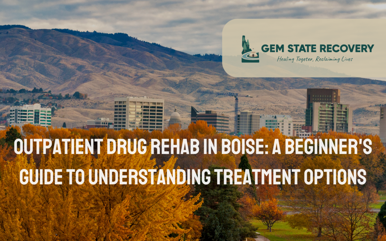 Outpatient Drug Rehab in Boise