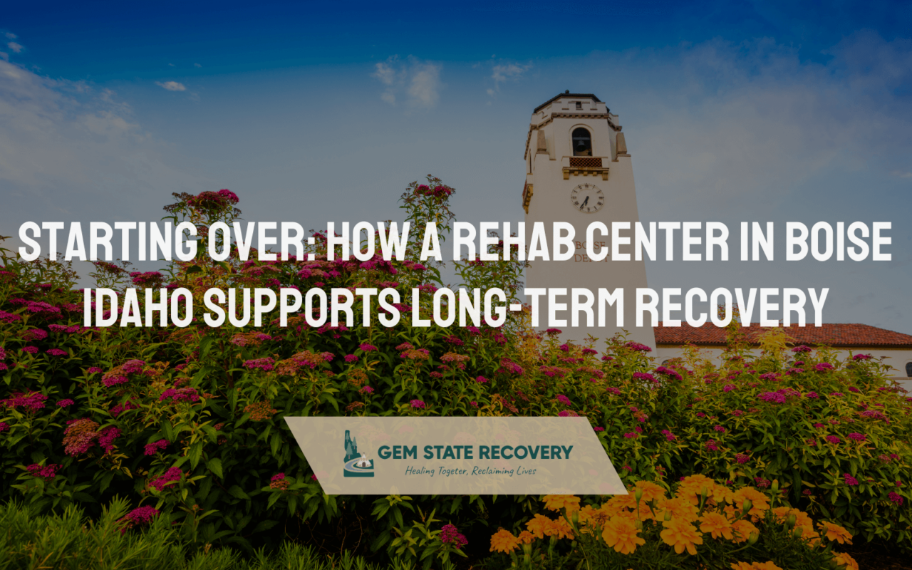 Rehab Center in Boise Idaho