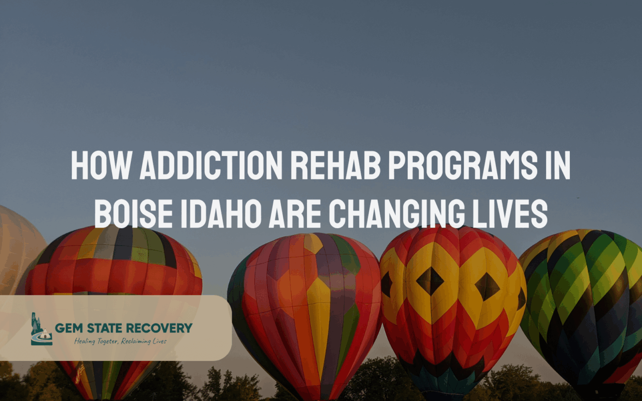 Addiction Rehab Programs in Boise Idaho