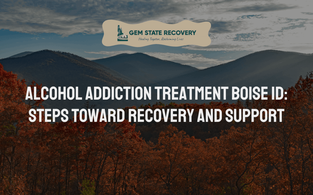 alcohol addiction treatment Boise ID