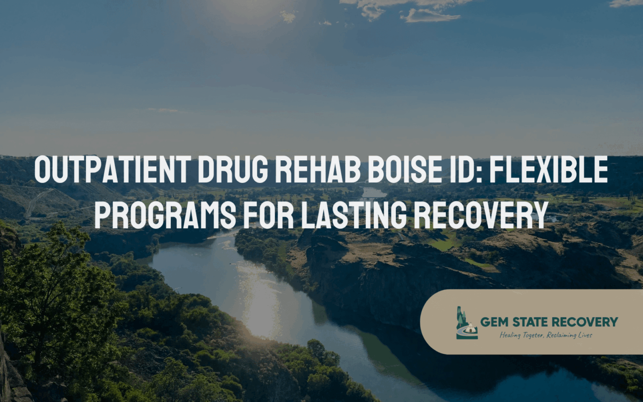 outpatient drug rehab boise id