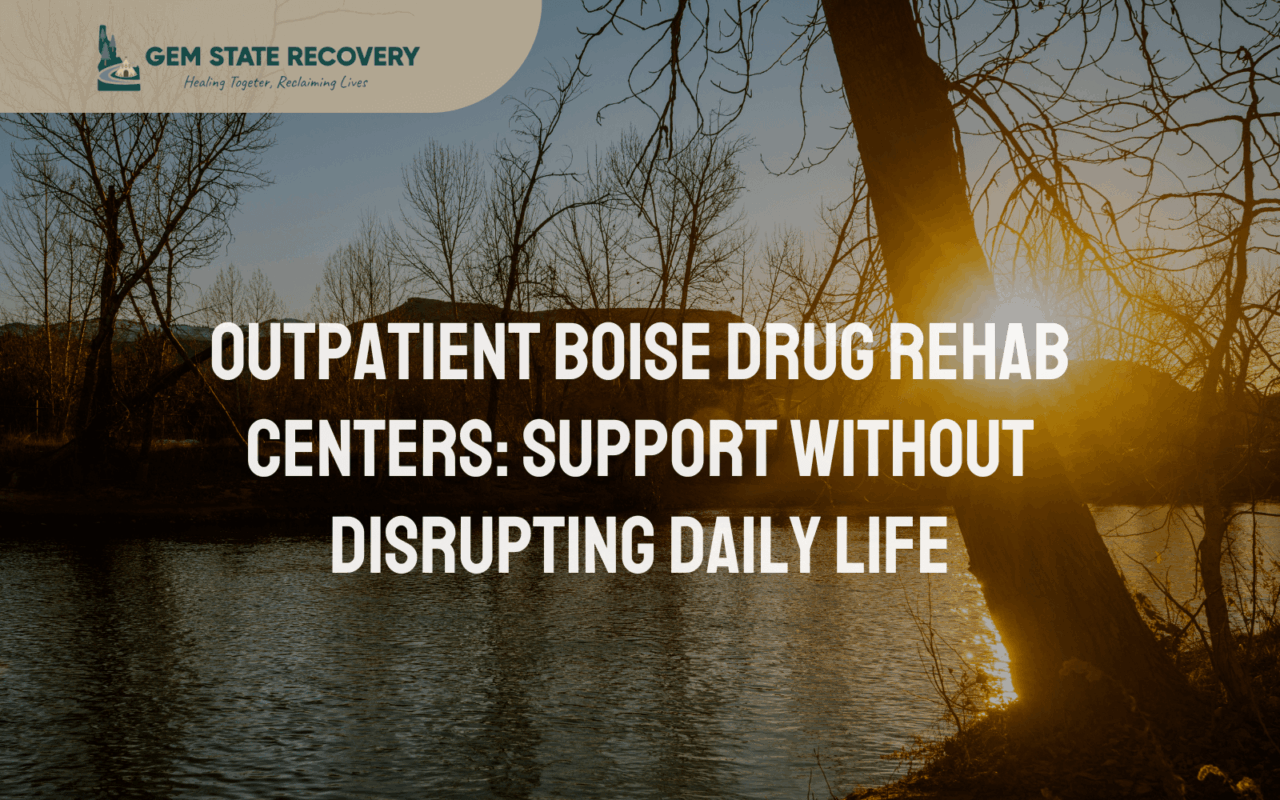 outpatient boise drug rehab centers