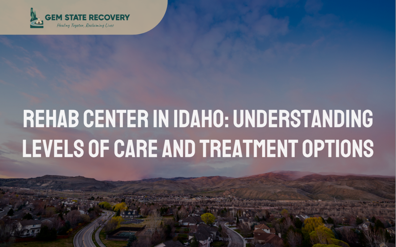 Rehab Center in Idaho