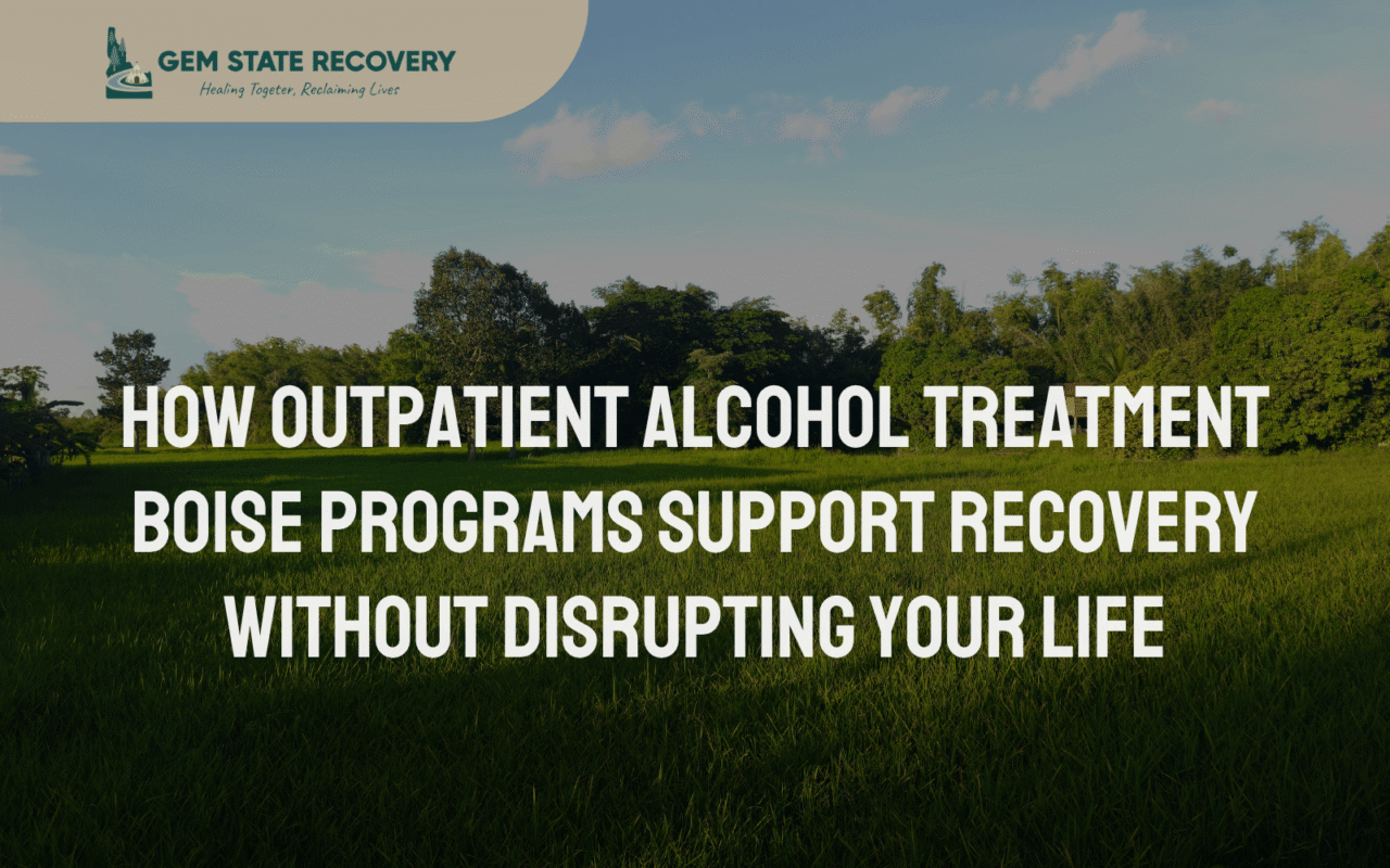 outpatient alcohol treatment Boise